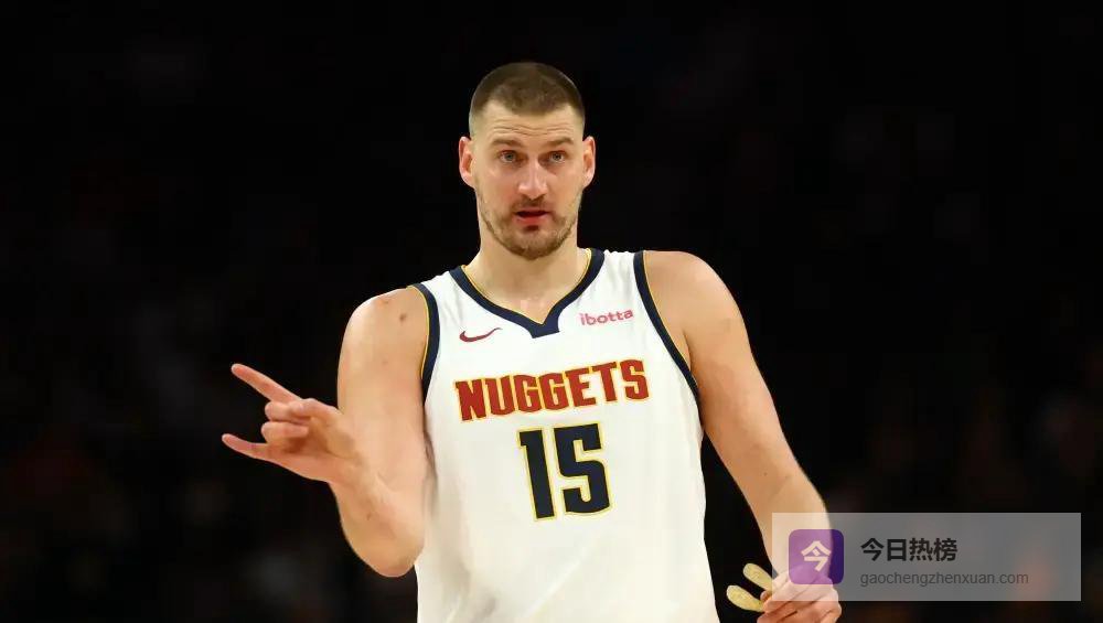 约基奇轰25+13+11三双，差1次登顶，历史三双第一人宝座近在咫尺